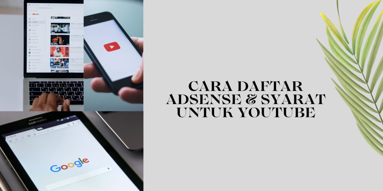 Syarat Video YouTube Adsense: Panduan Lengkap untuk Memonetisasi Konten Anda