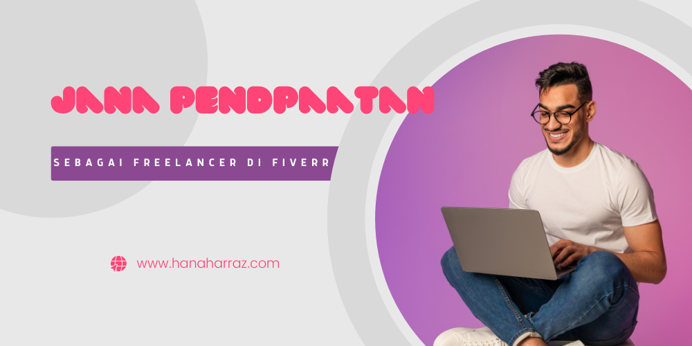 Jana Pendapatan sebagai Freelancer di Fiverr