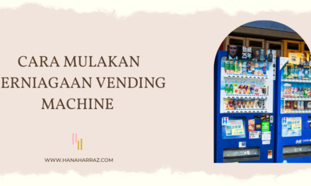 Cara Mulakan Perniagaan Vending Machine