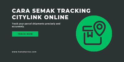 Cara Semak Tracking Citylink Online