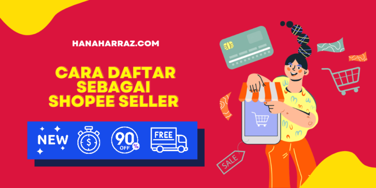 Cara Daftar sebagai Shopee Seller Malaysia
