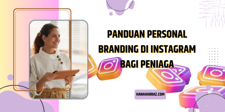 Personal Branding di Instagram Bagi Peniaga