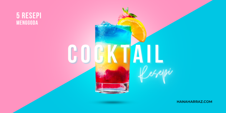 5 Resepi Cocktail Buah Yang Menggoda
